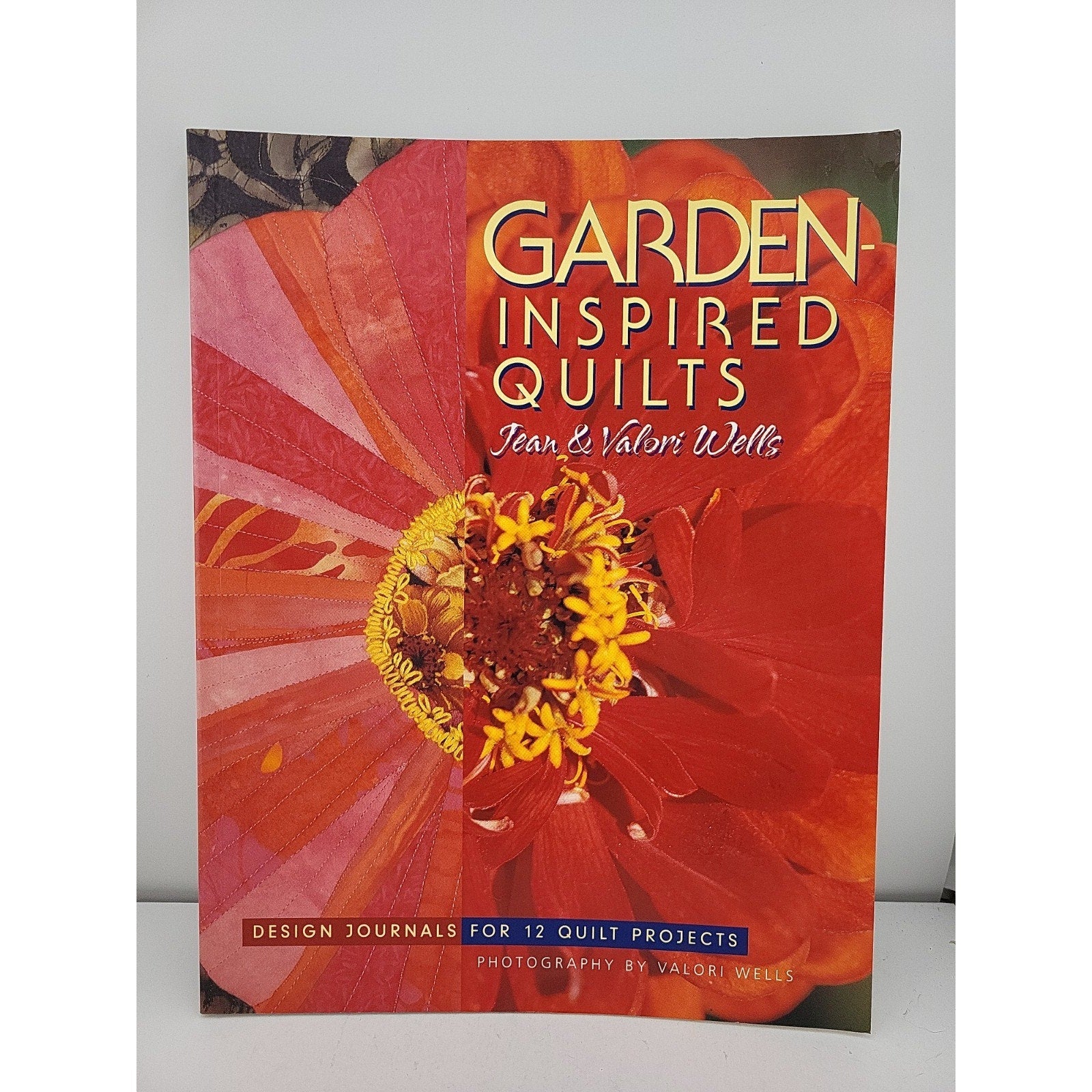 Garden-Inspired Quilts : Design Journals for 12 Quilt Projects by Jean Wells and