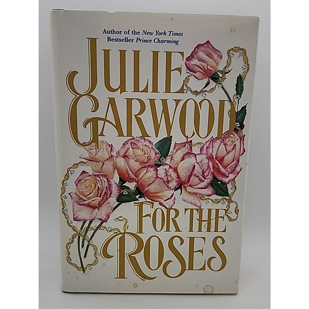 For the Roses by Julie Garwood (1995, Hardcover)