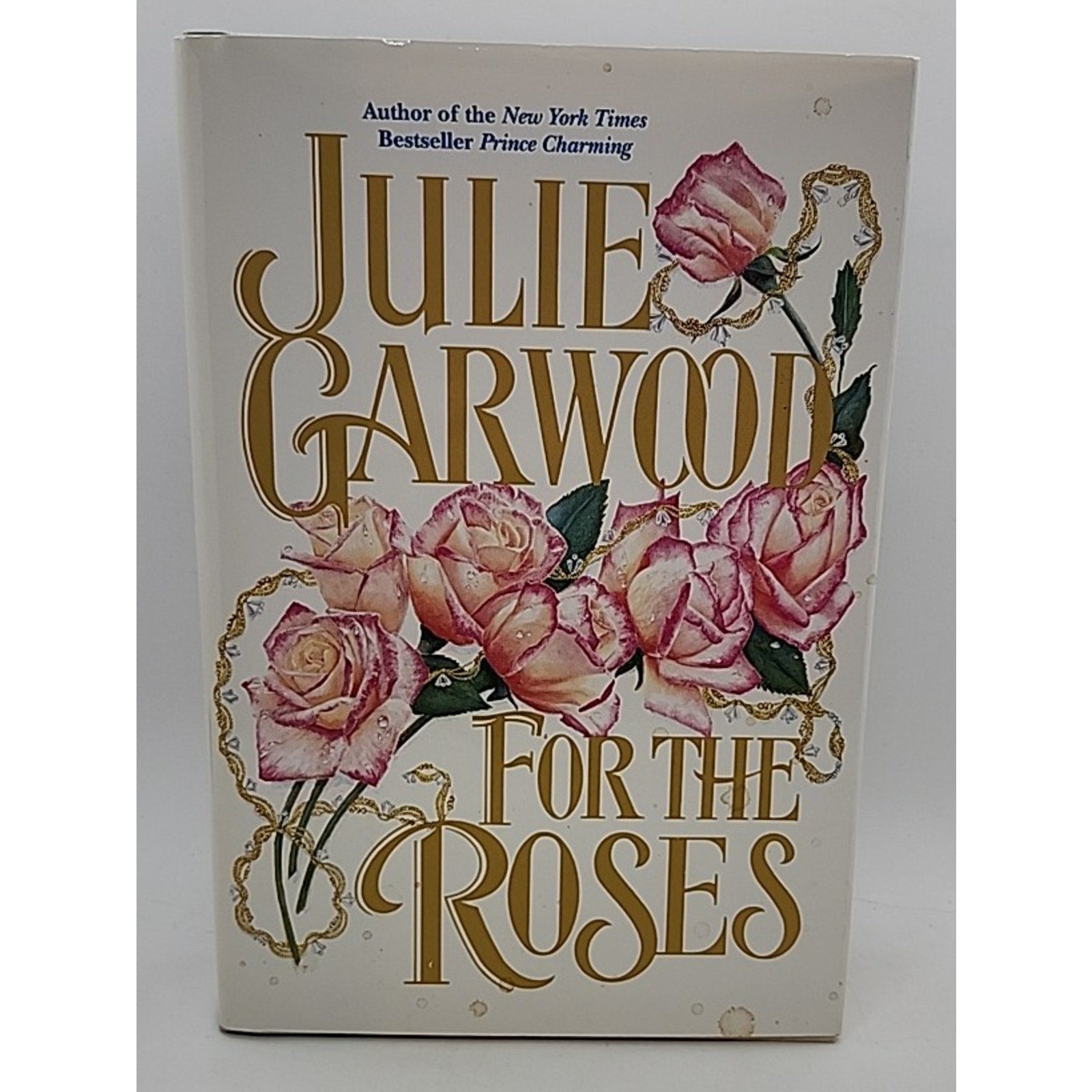 For the Roses by Julie Garwood (1995, Hardcover)