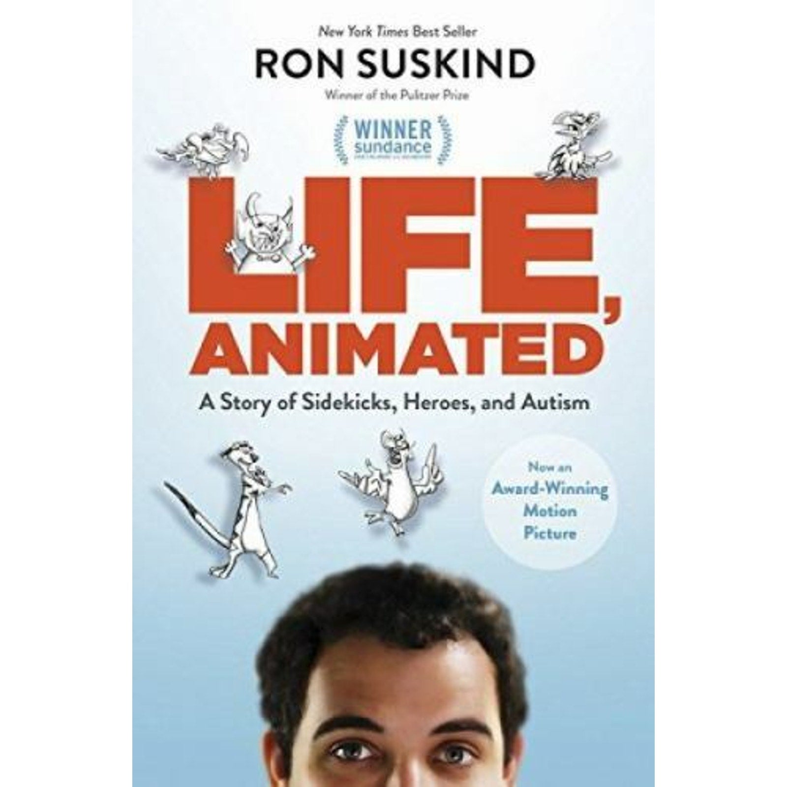 ABC Ser.: Life, Animated : A Story of Sidekicks, Heroes, and Autism by Ron...