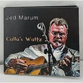 Calla's Waltz by Jed Marum (CD, 2016)