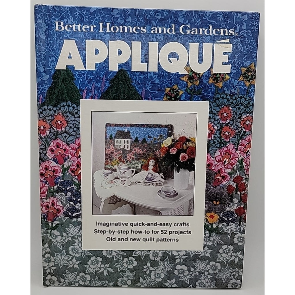 Better Homes and Gardens Quilt Appliqué 1978 Hardcover