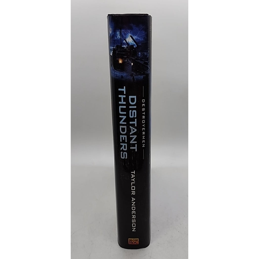 Distant Thunders : Destroyermen by Taylor Anderson (2010, Hardcover)