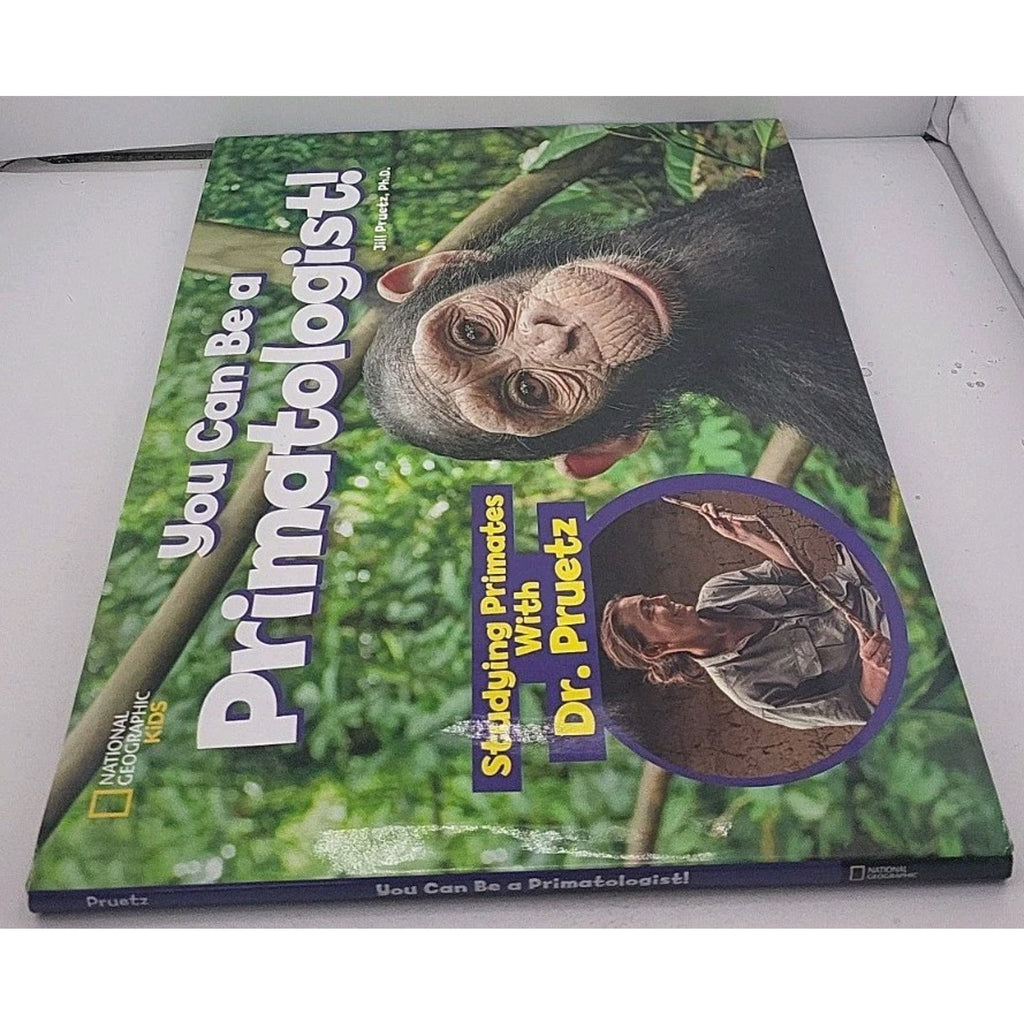 You Can Be a Primatologist: Studying Primates with Dr. Pruetz by Pruetz, Jill