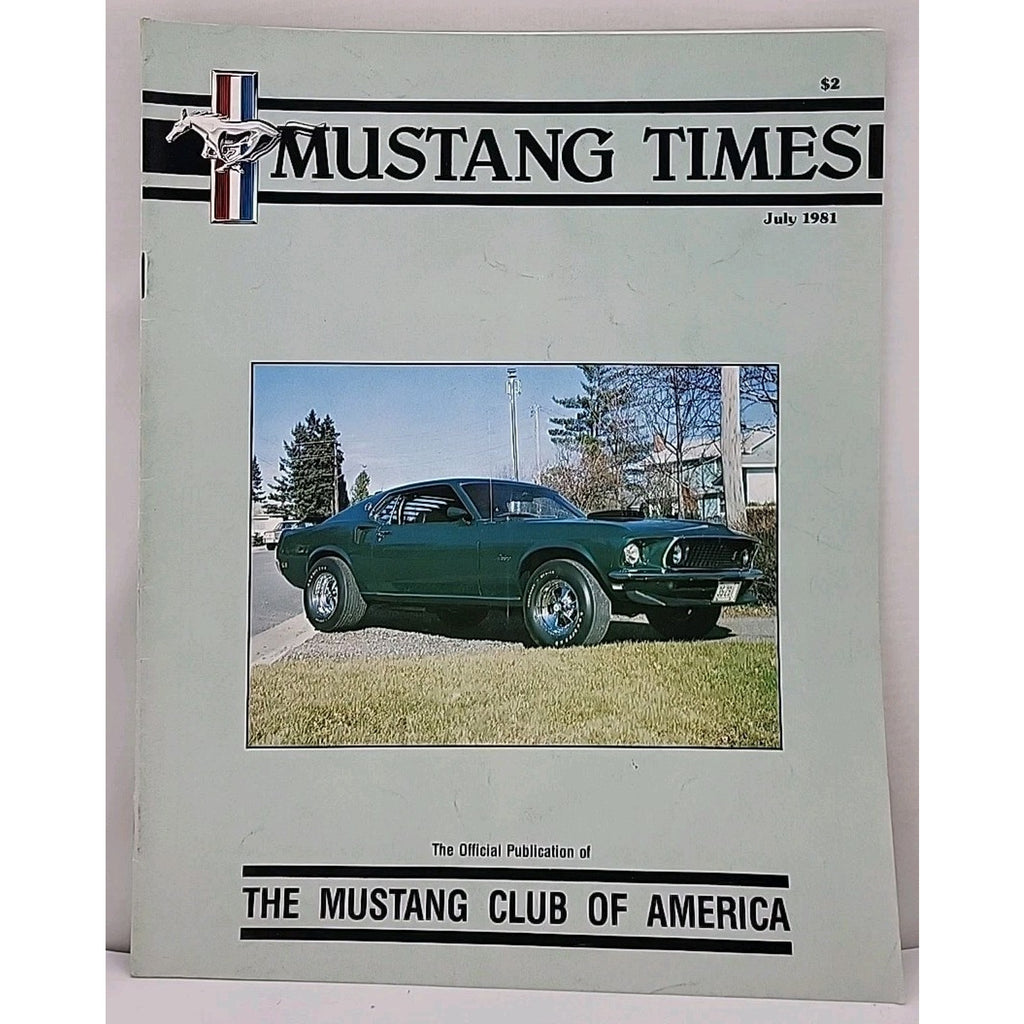 Mustang Times Magazine - Mustang Club Of America - July 1981 - Vol. 5 No. 7