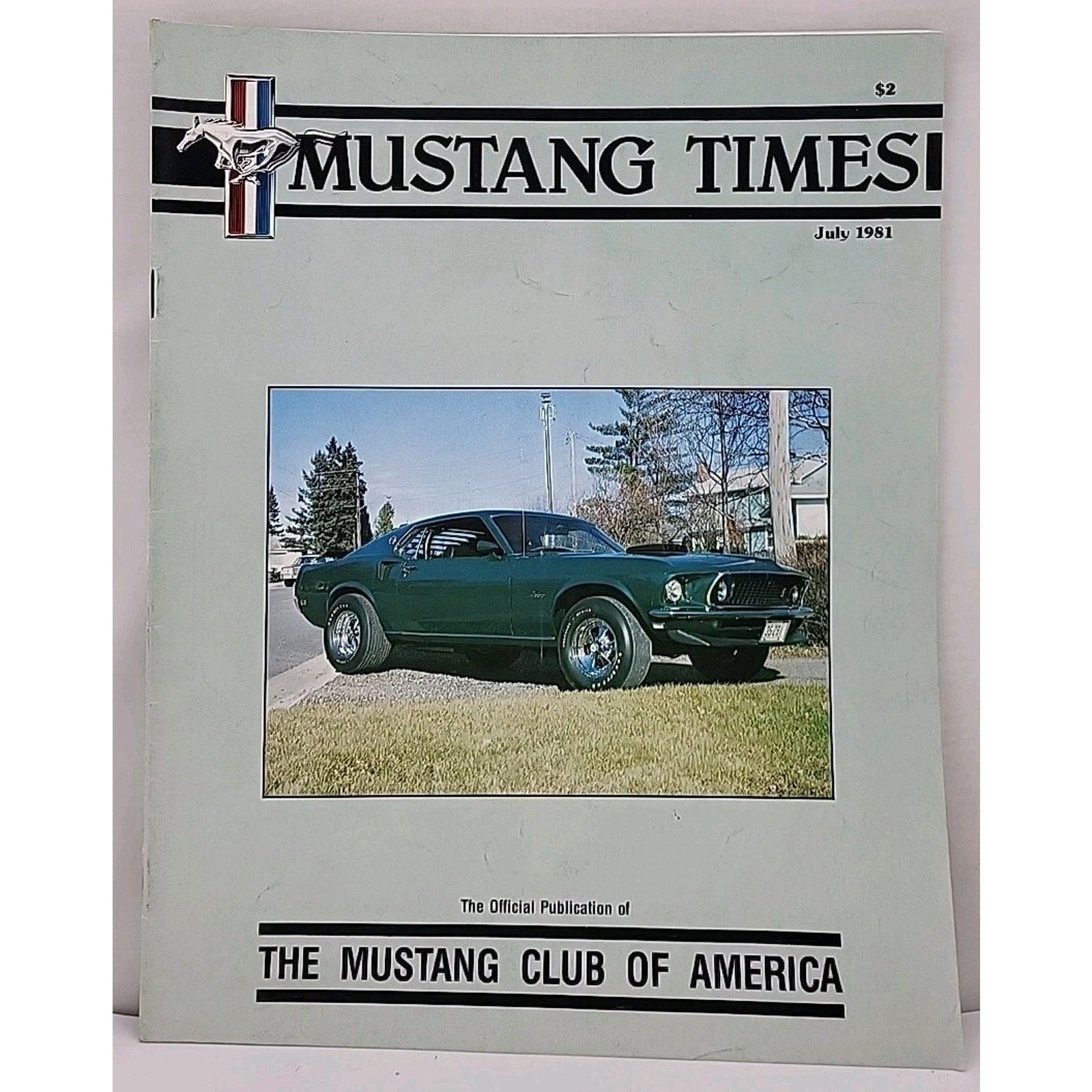Mustang Times Magazine - Mustang Club Of America - July 1981 - Vol. 5 No. 7
