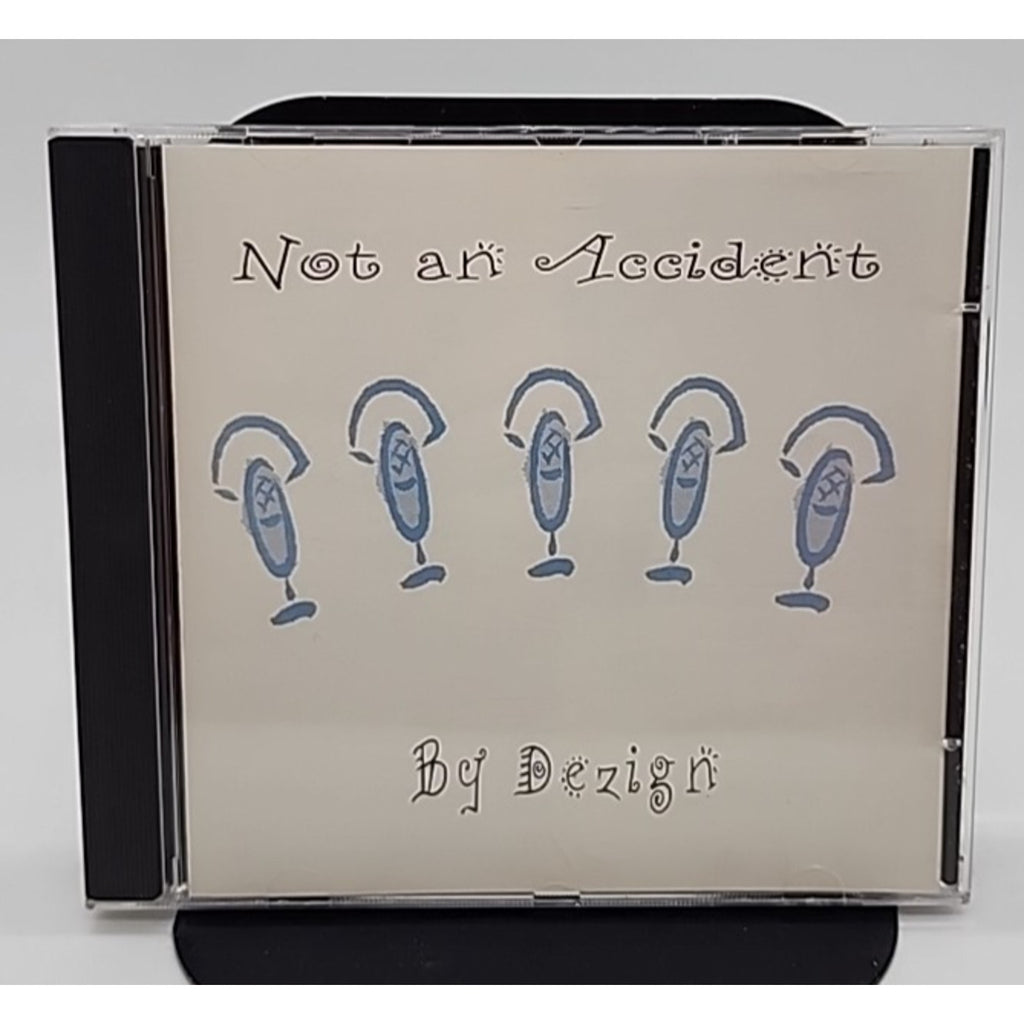 by Dezign - Not An Accident (CD)
