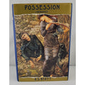 Possession : A Romance by A. S. Byatt (1990, Hardcover)