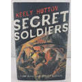 Secret Soldiers : A Novel of World War I by Keely Hutton (2019, Hardcover)