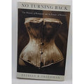 No Turning Back: The History of Feminism and the Future of Women (Hardcover)