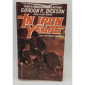In Iron Years Gordon R. Dickson (1981,Paperback)