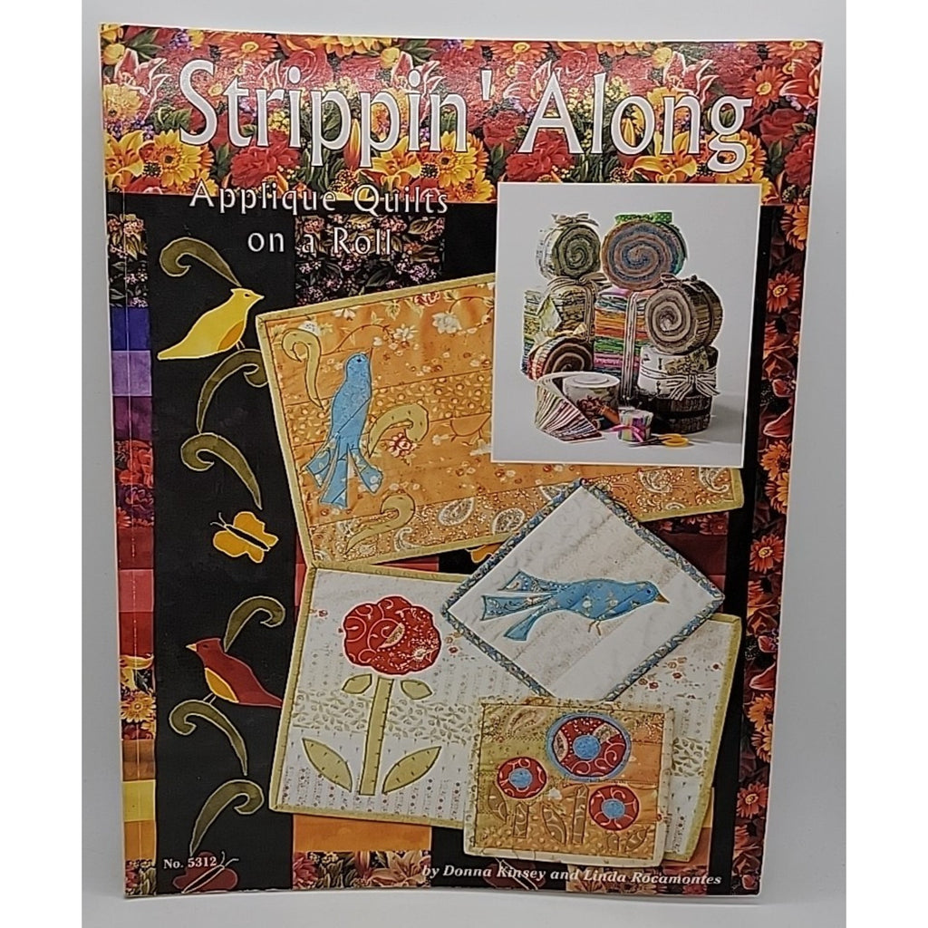 Strippin' Along Applique Quilts on a Roll Pattern Book by Design Originals