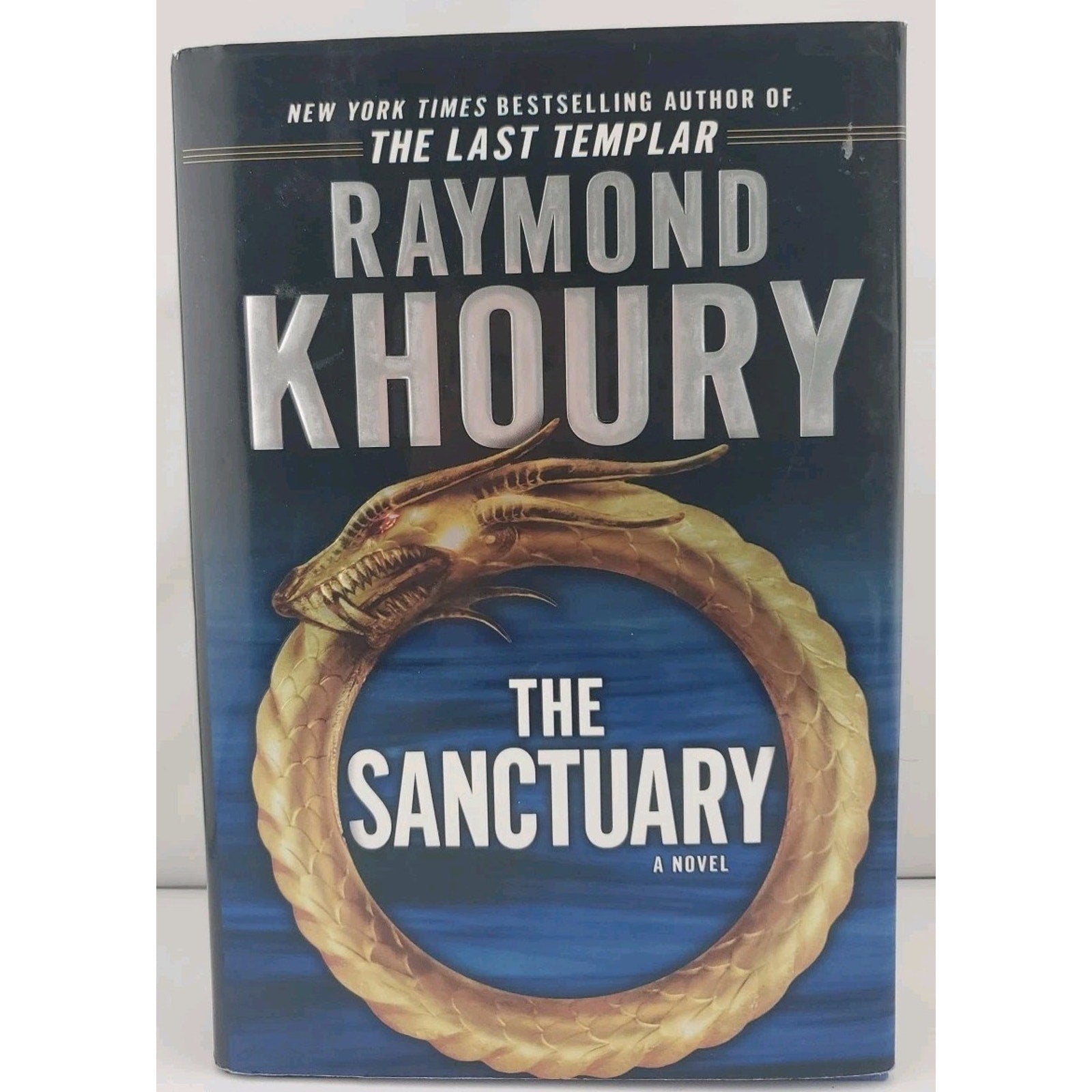 Sanctuary by Raymond Khoury (2007, Hardcover)