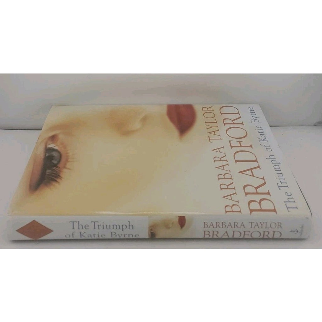 Triumph of Katie Byrne by Barbara Taylor Bradford (2001, Hardcover)