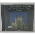 Playing To The Gallery Organ Lollipops From The Bath Abbey, Peter King CD