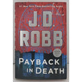 Payback in Death : An Eve Dallas Novel by J. D. Robb (2023, Hardcover)