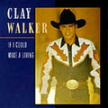 If I Could Make a Living by Clay Walker (CD, Sep-1994, Giant (USA))