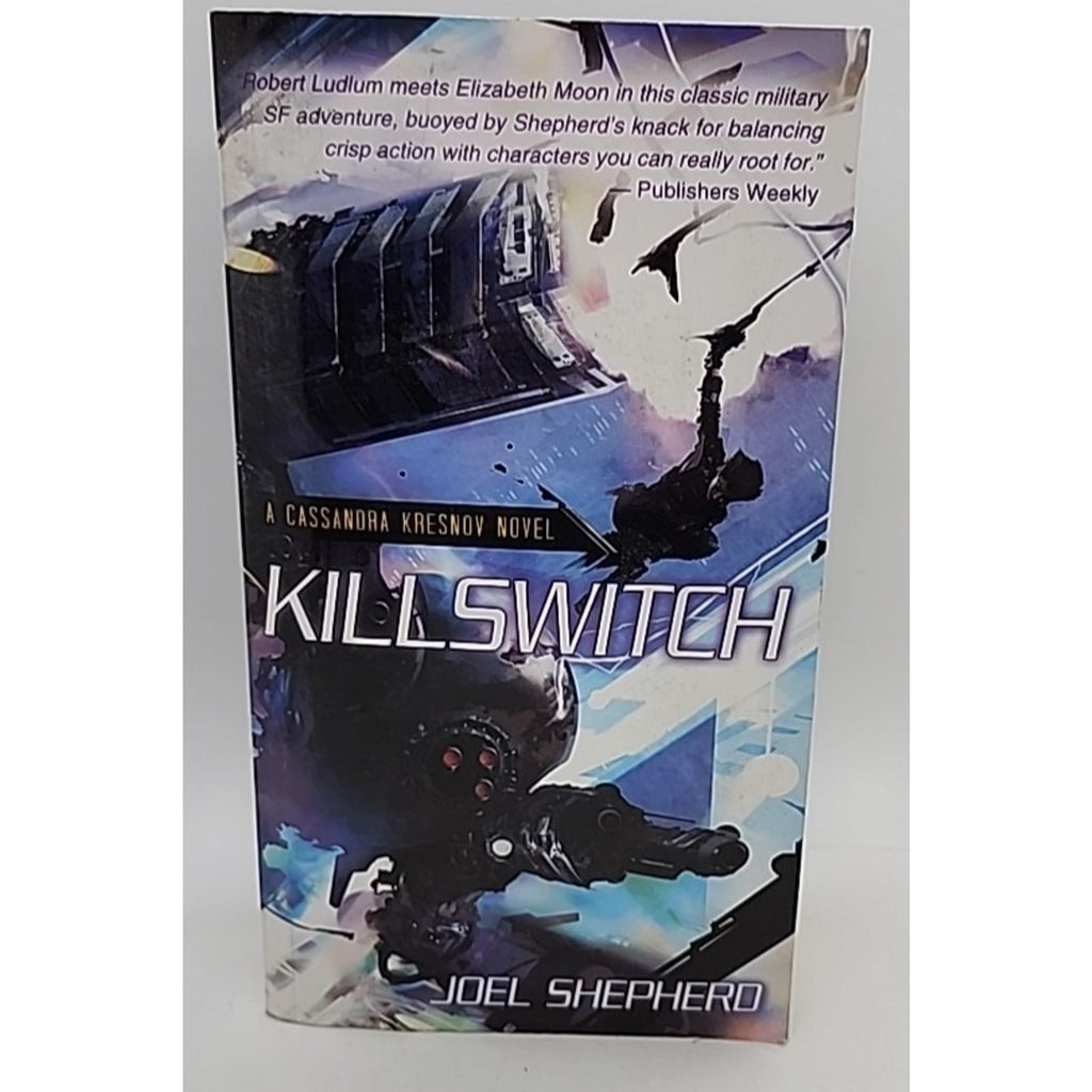 Killswitch by Joel Shepherd (2009, Mass Market)