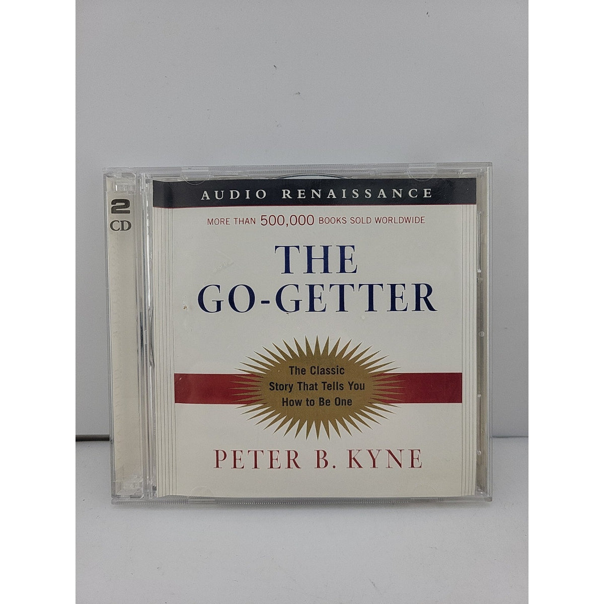 Go-Getter : A Story That Tells You How to Be One by Peter B. Kyne (2003, Compact