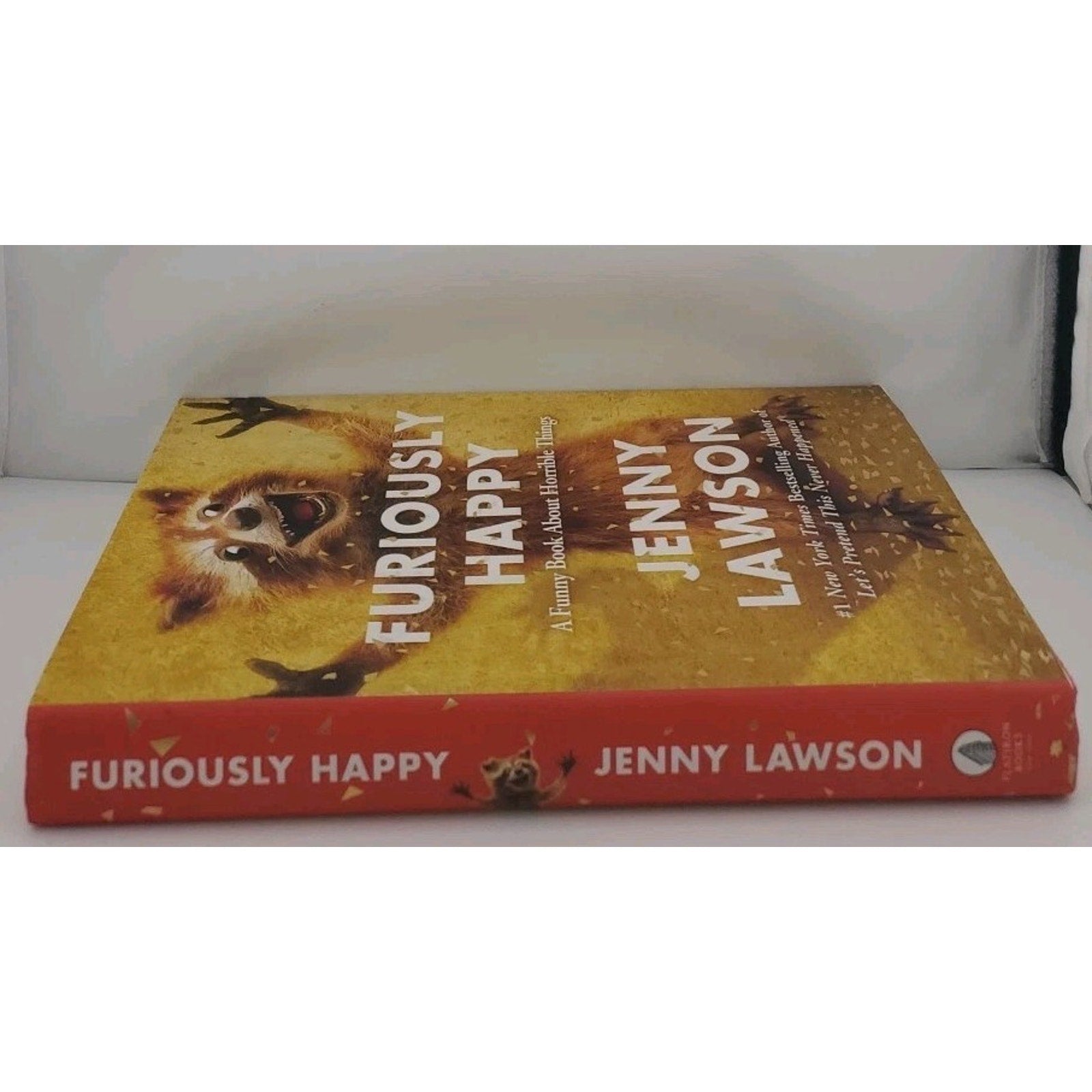 Furiously Happy : A Funny Book about Horrible Things by Jenny Lawson (2015,...