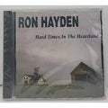 Hard Times in the Heartland by Ron Hayden (CD, 2001) *Brand New*