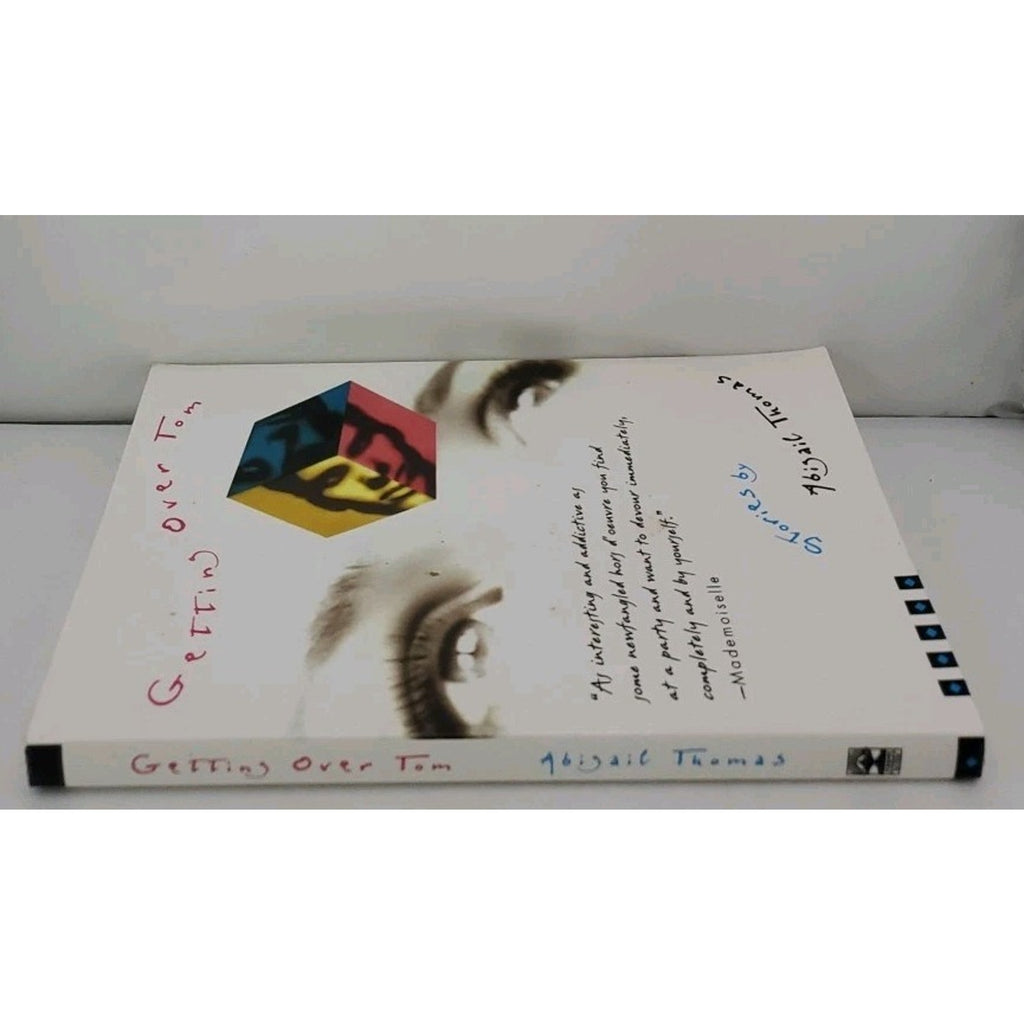 Getting over Tom by Abigail Thomas (1995, Trade Paperback)