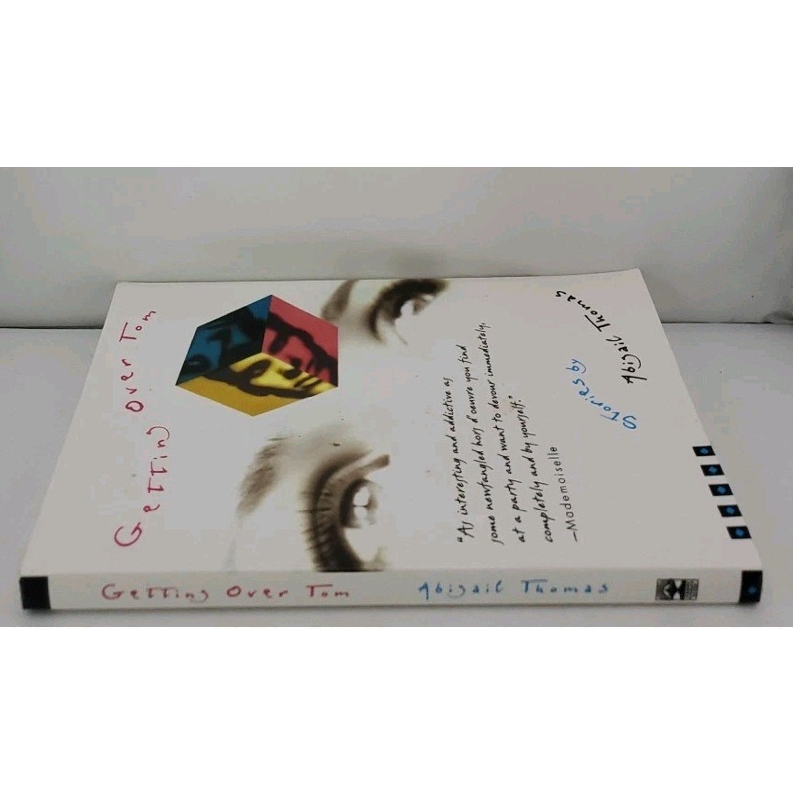 Getting over Tom by Abigail Thomas (1995, Trade Paperback)