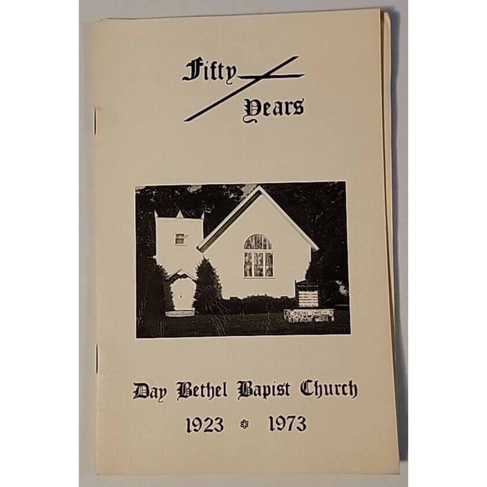 Day Bethel Baptist Church Fifty Years Book & Bulletin