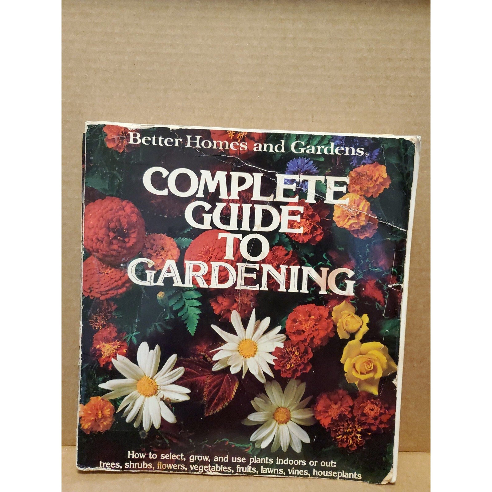 Complete Guide to Gardening Better Homes and Gardens paperback