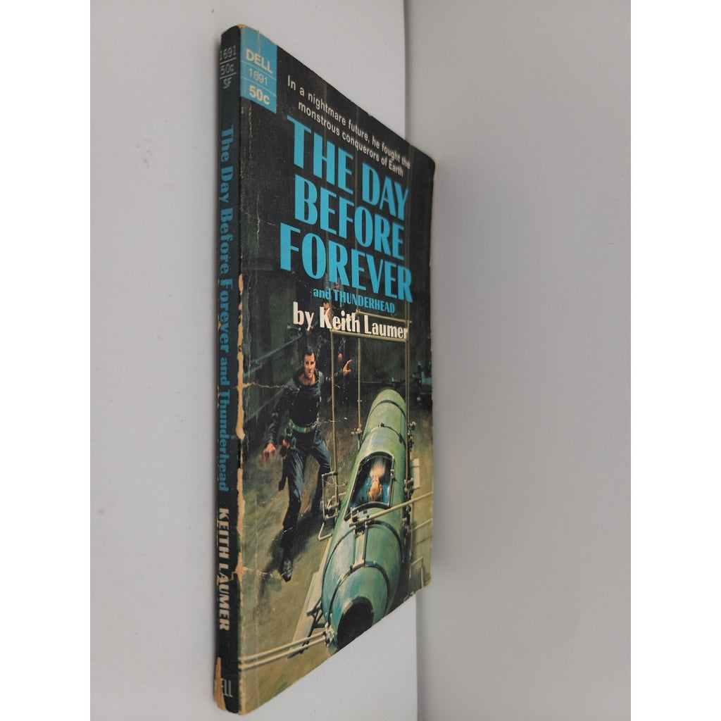 The Day Before Forever by Keith Laumer (1969) Dell Books. First Dell Edition