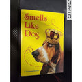 Smells Like Dog By Suzanne Selfors 2011 Paperback Children's Book