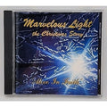 Marvelous Light The Christmas Story Alive In Faith (CD)