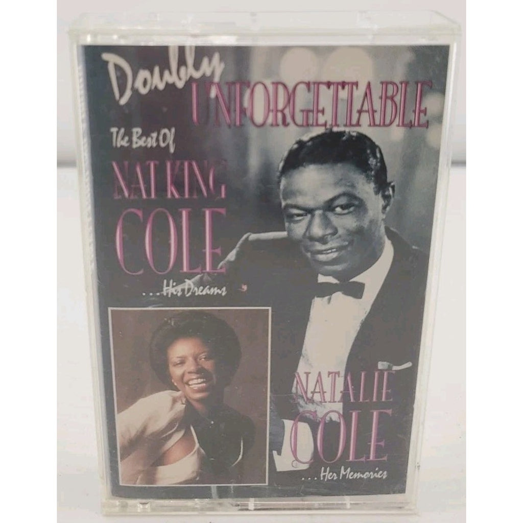 Doubly Unforgettable The Best Of Nat King Cole & Natalie Cole (Cassette)