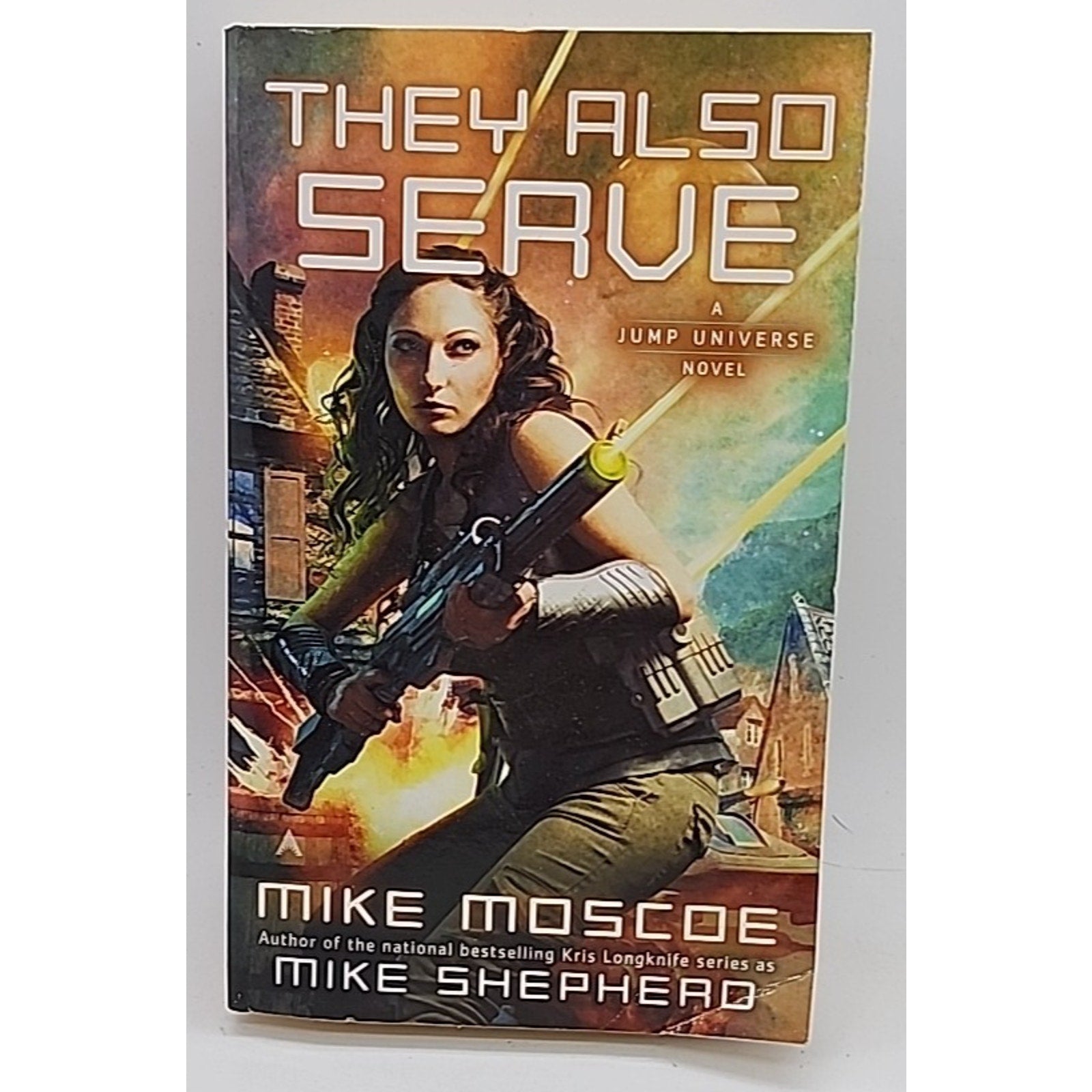 They Also Serve by Mike Moscoe (2001, Mass Market)
