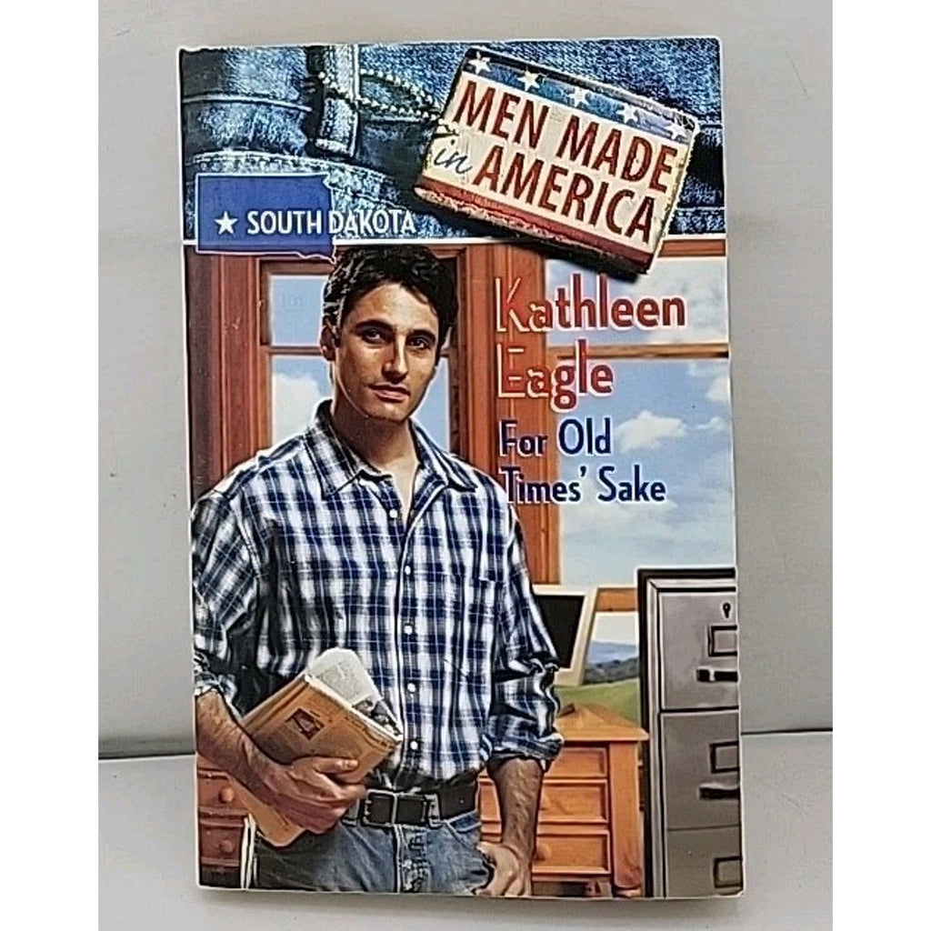 For Old Time's Sake Kathleen Eagle Men Made in America South Dakota Paperback