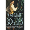Wicked Loving Lies by Rosemary Rogers (2002, Mass Market)