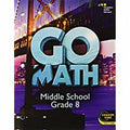 Go Math! Ser.: Go Math! : Student Interactive Worktext Grade 8 2014 by HOLT...