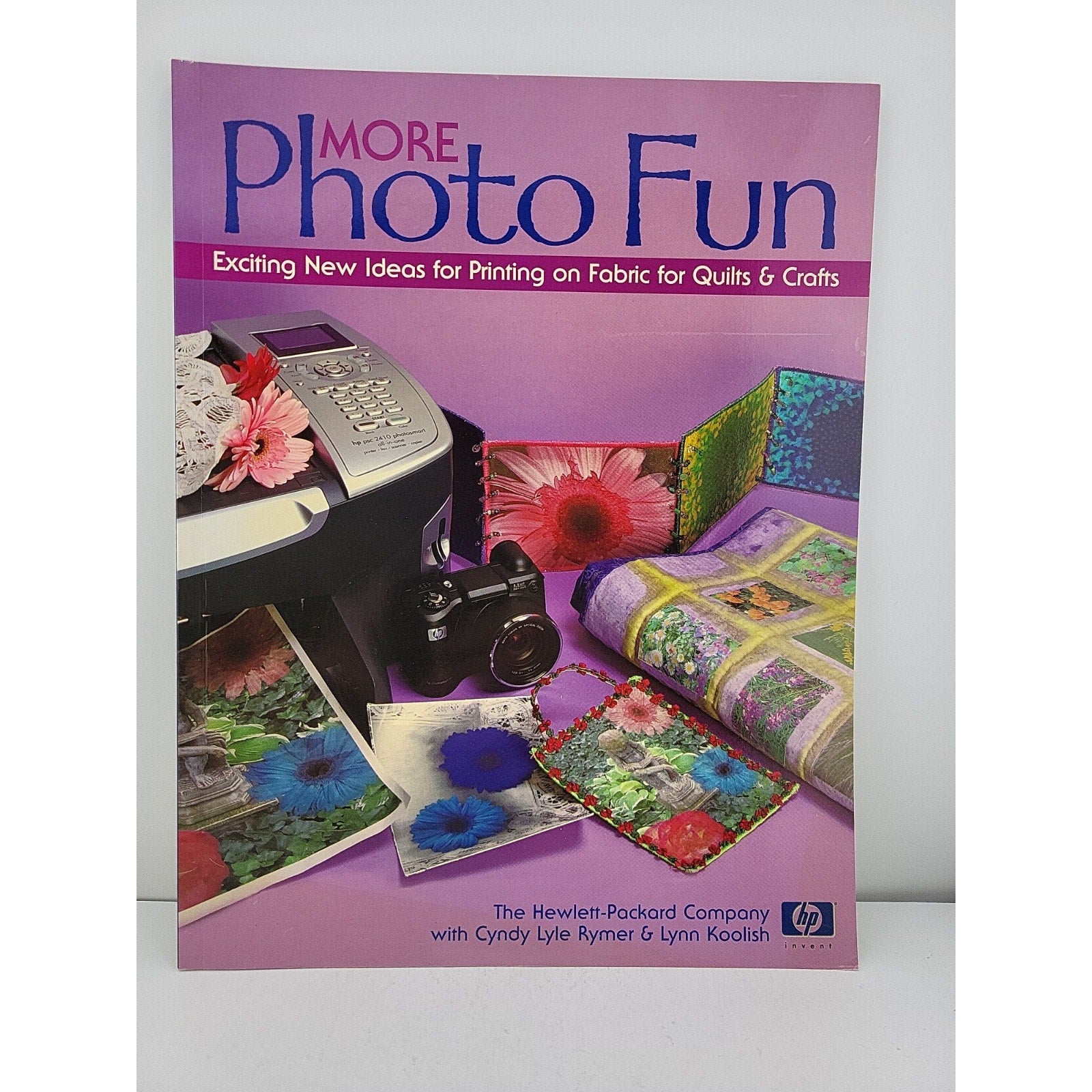 More Photo Fun : Exciting New Ideas for Printing on Fabric for Quilts and Crafts