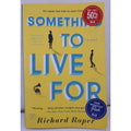 Something to Live For by Richard Roper (2020, Trade Paperback)