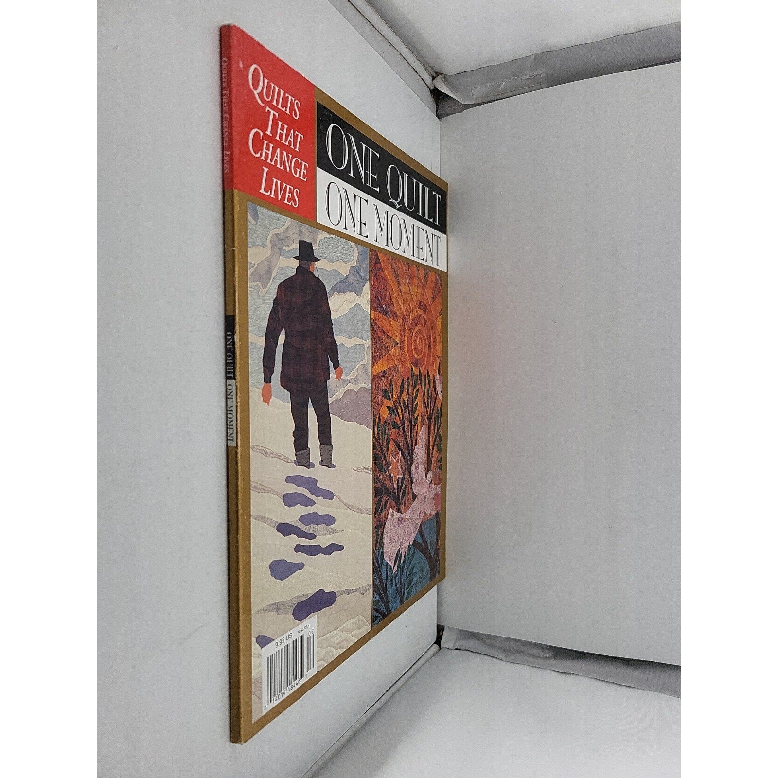 One Quilt, One Moment: Quilts that Change Lives by Quilters' Newsletter Magazine