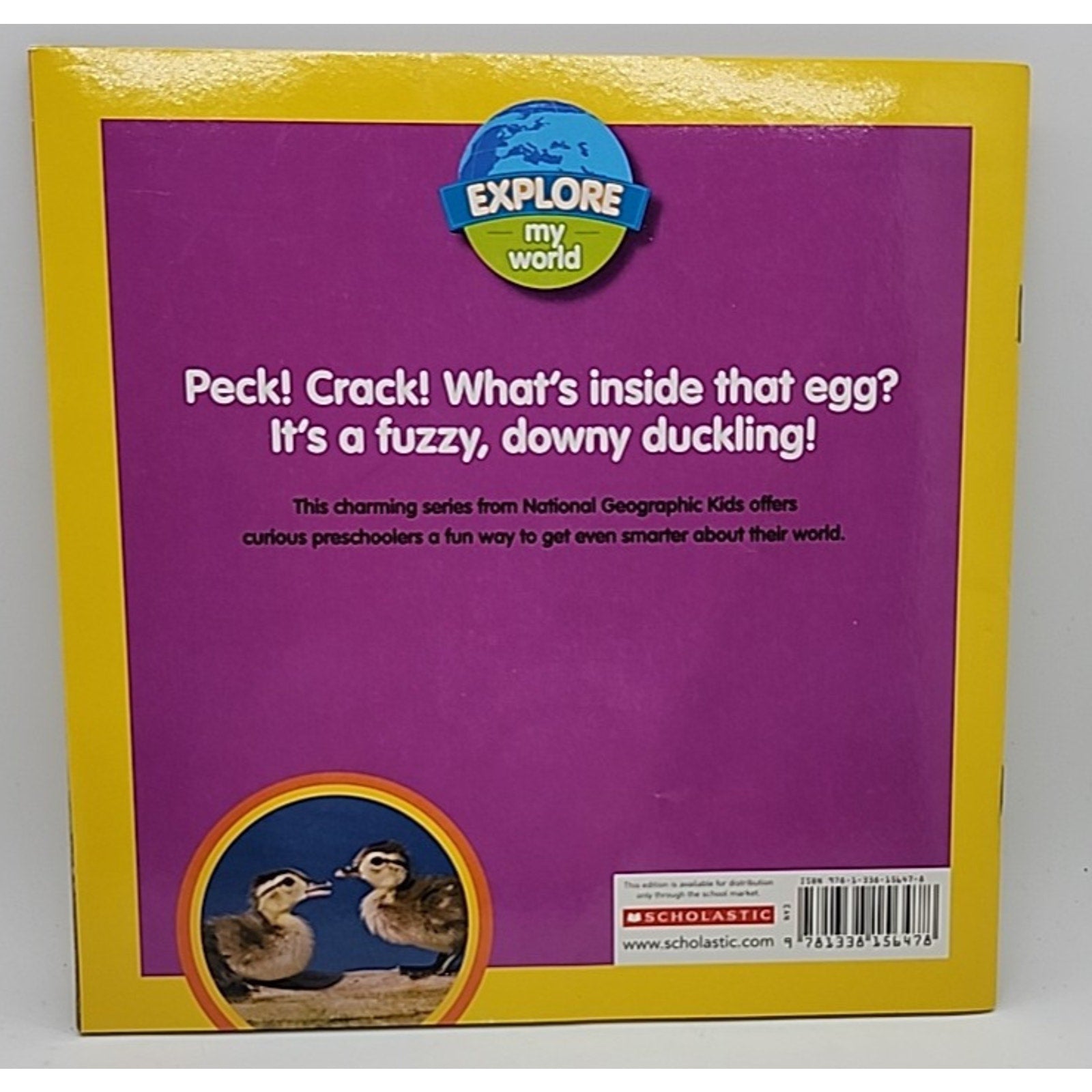 National Geographic Kids Explore My World : Ducklings Paperback PreK-Gr 1