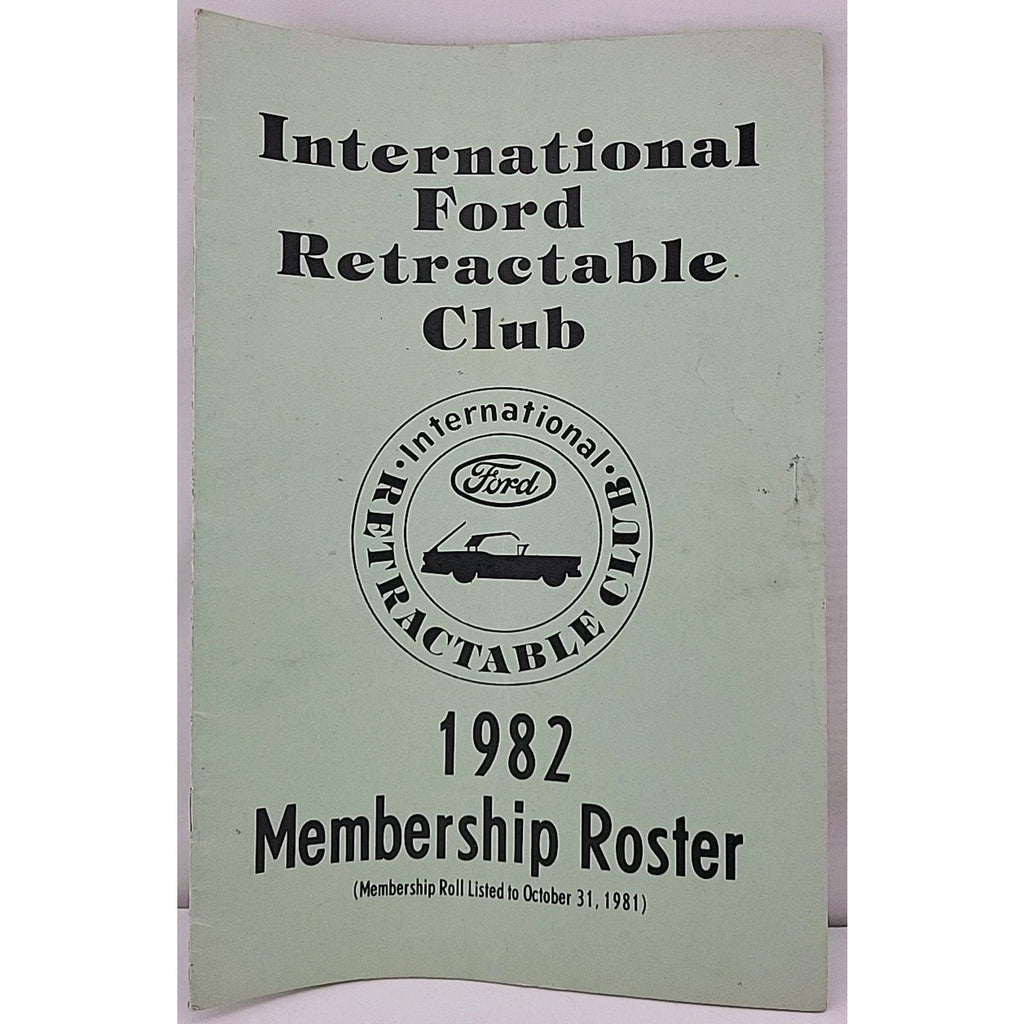 International Ford Retractable Club - 1982 Membership Roster