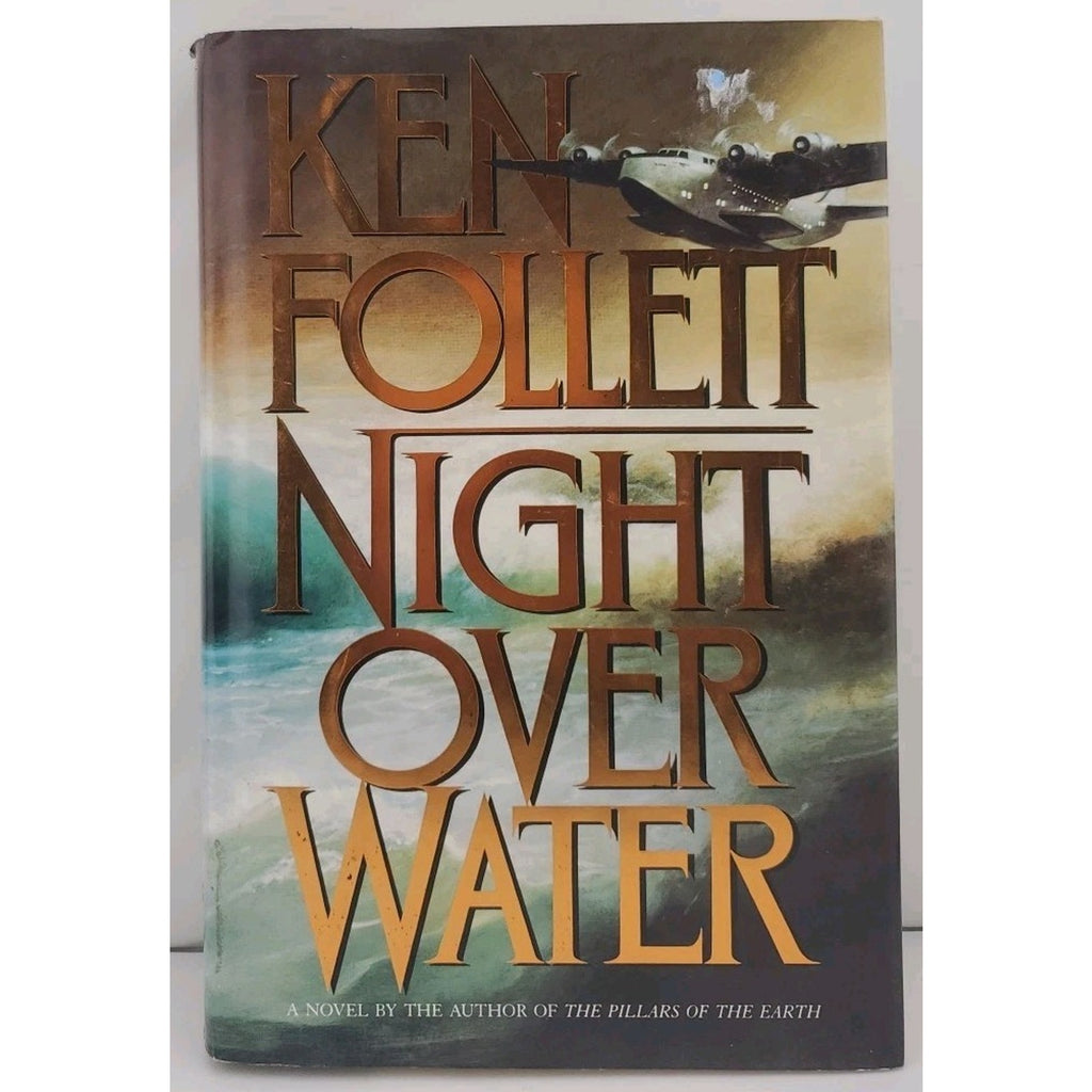 Night over Water by Ken Follett, Hardcover, 1991
