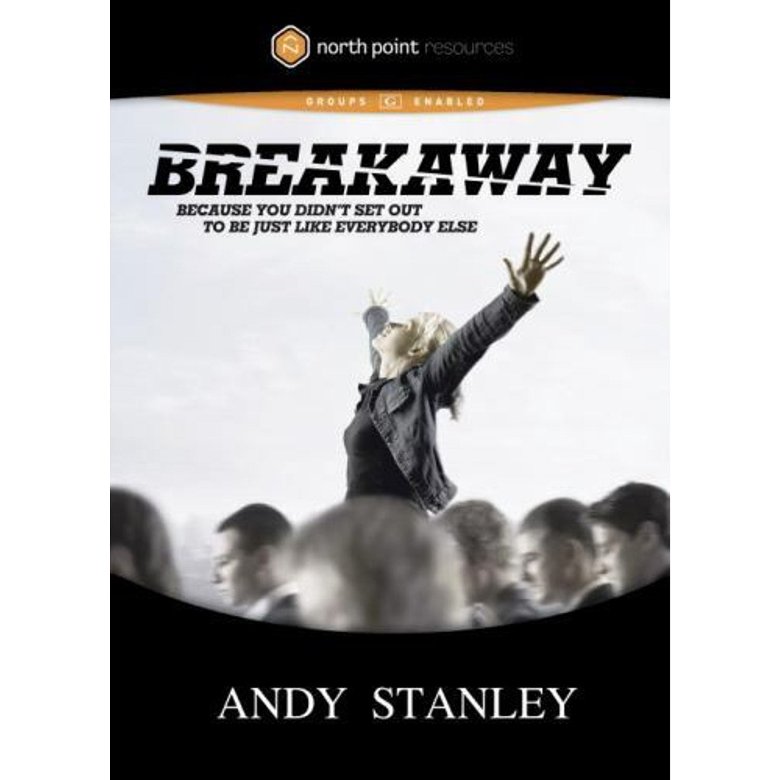 Breakaway by Andy Stanley (2006, DVD)