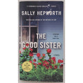 Good Sister : A Novel by Sally Hepworth (2023, Mass Market)
