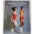 Building Endurance by Time-Life Books Editors (1999, Hardcover)