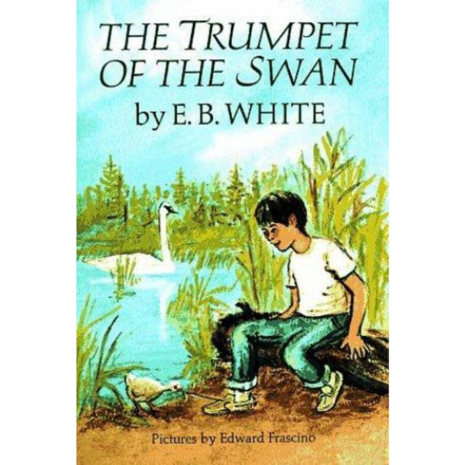 A Trophy Bk.: The Trumpet of the Swan by E. B. White (1973, Trade Paperback, Re…