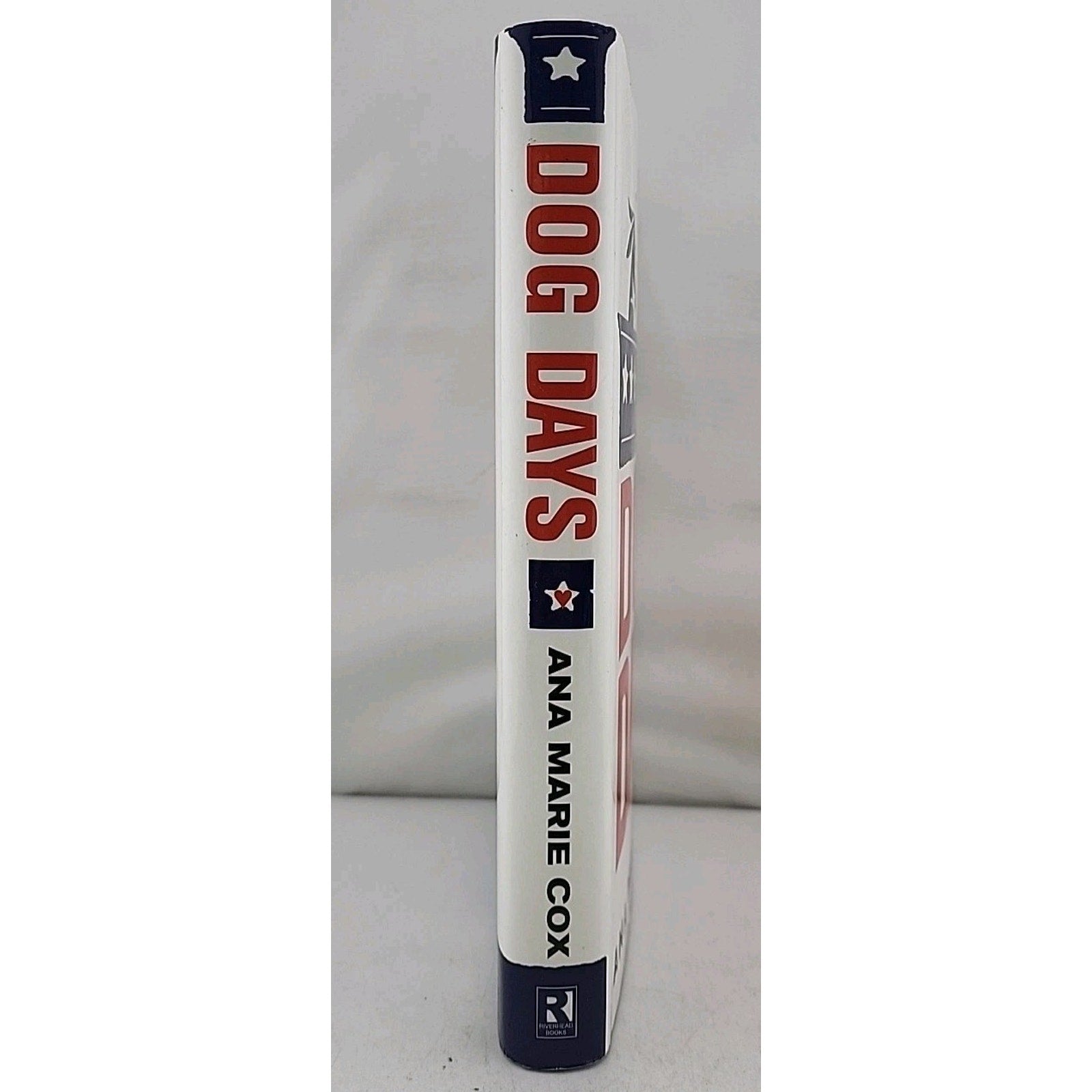Dog Days by Ana Marie Cox (2006, Hardcover) *Signed*