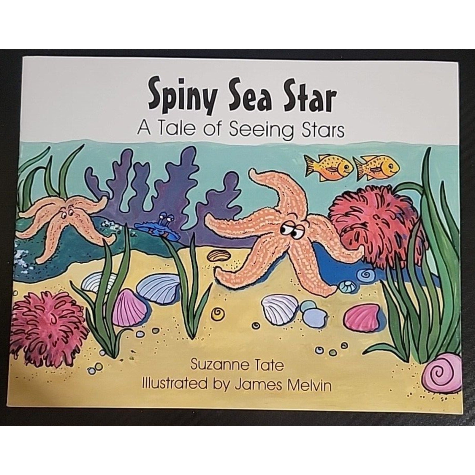 Suzanne Tate's Nature Ser.: Spiny Sea Star : A Tale of Seeing Stars by...