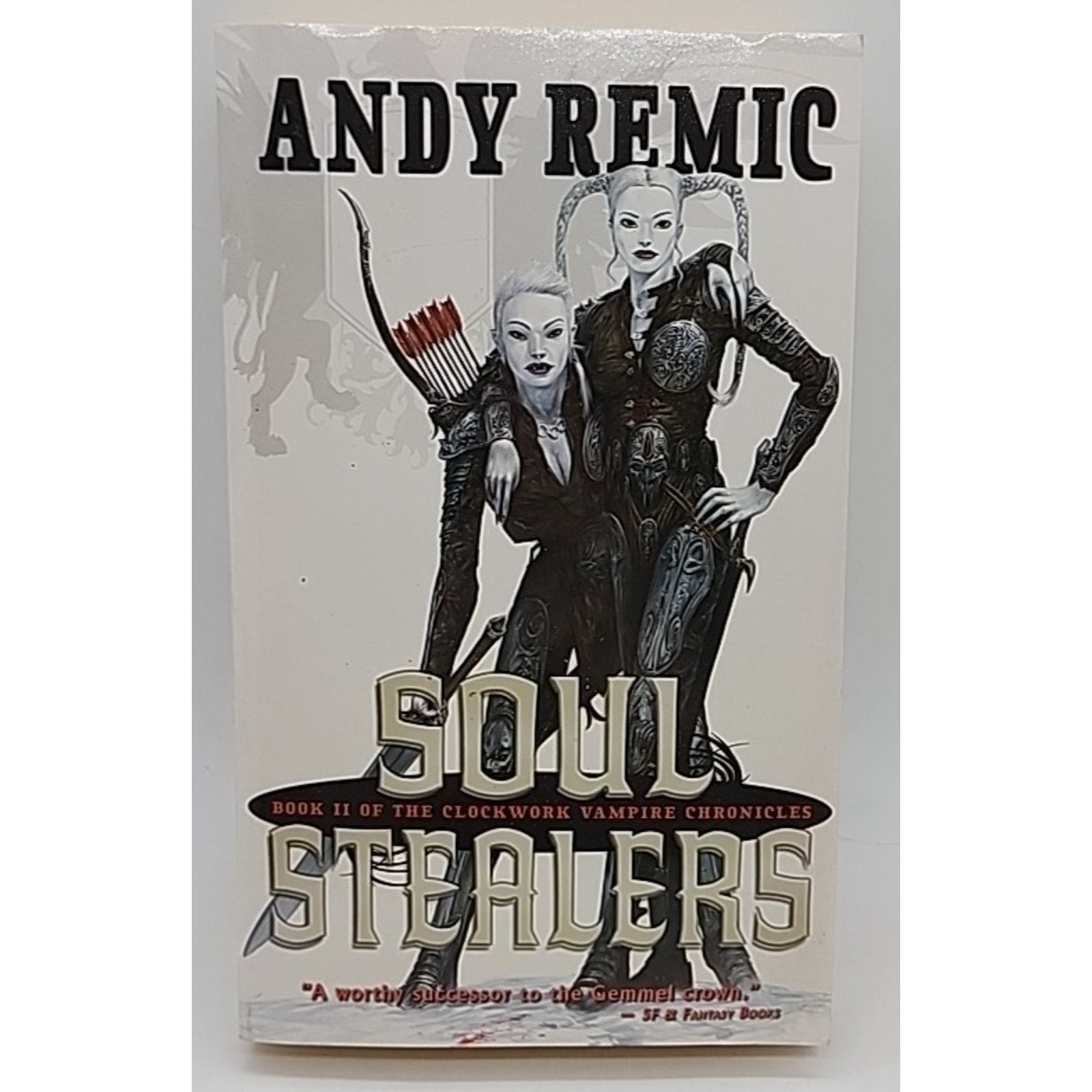 Soul Stealers : The Clockwork Vampire Chronicles, Book 2 by Andy Remic (2010,...